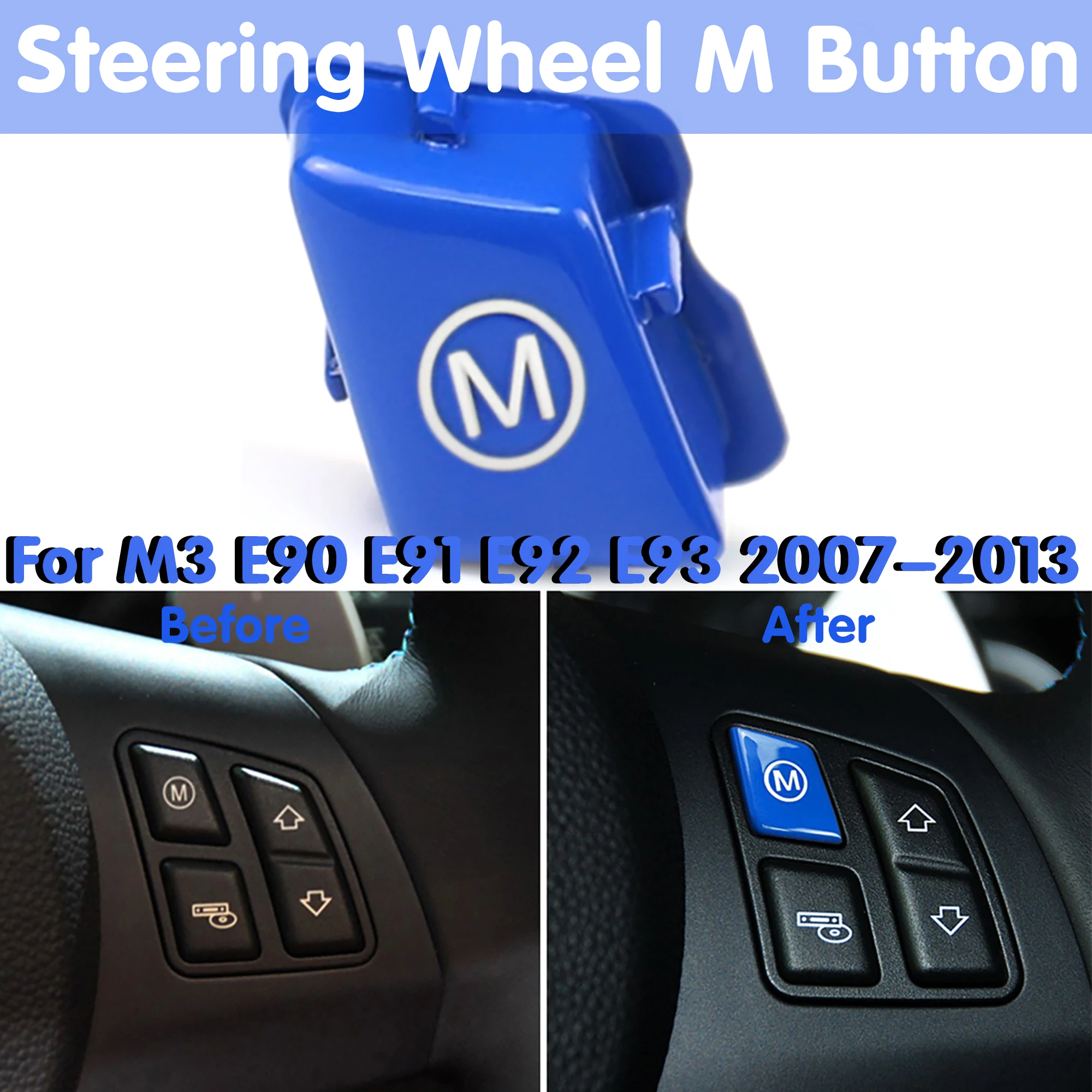 

Car Replacement Steering Wheel M Button ABS Blue For BMW 3 Series M3 E90 E91 E92 E93 2007 2008 2009 2010 2011 2012 2013