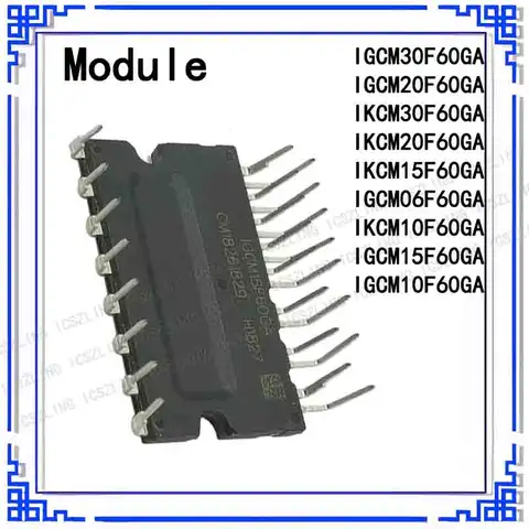 New IGCM30F60GA IGCM20F60GA IKCM30F60GA IKCM20F60GA IKCM15F60GA IGCM06F60GA IKCM10F60GA IGCM15F60GA IGCM10F60GA MODULE