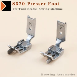 S570 Presser Foot For JUKI 515 Brother 842 845 Twin Needle Sewing Machine Accessories Parts Brassiere High Quality