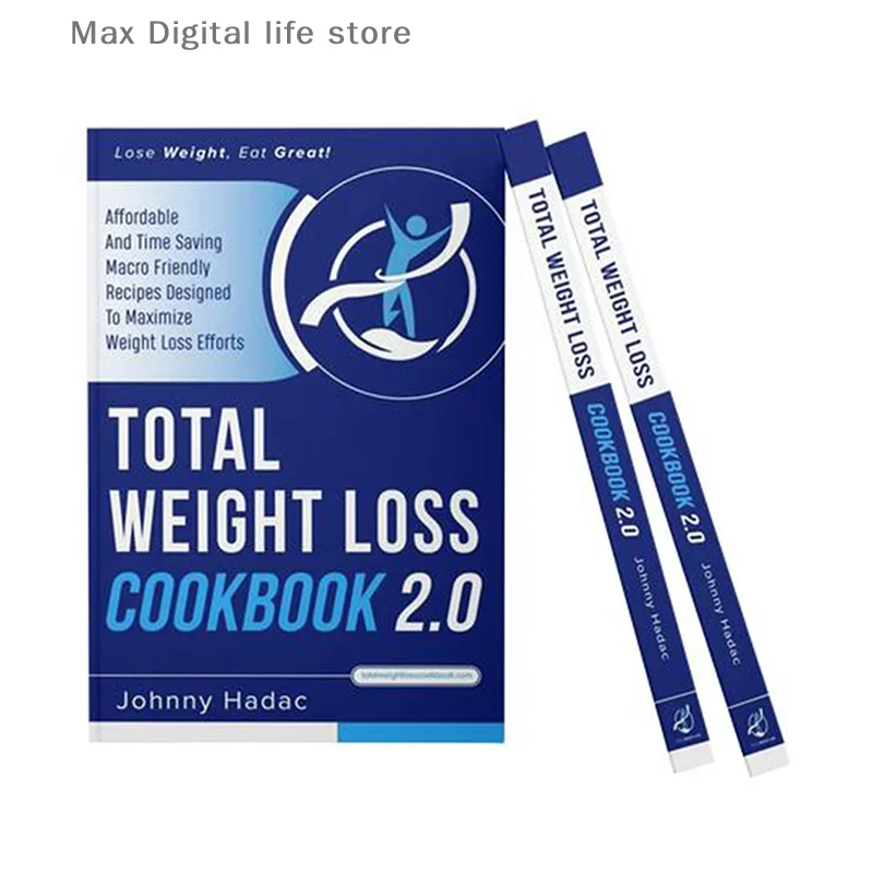 Total Weight Loss Cookbook 2.0 Comprehensive Guide Book Healthy Recipes To Lose Weight Simple Diet Plan For Healthy Living