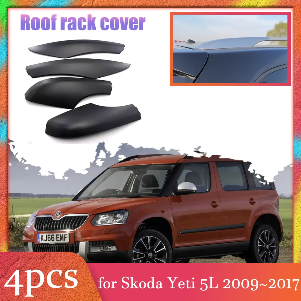 

Car Roof Rack Cover for Skoda Yeti 5L 2009~2017 2010 2011 2012 2013 Luggage Bar Part Rail End Shell Cap Trim Shell Accessories