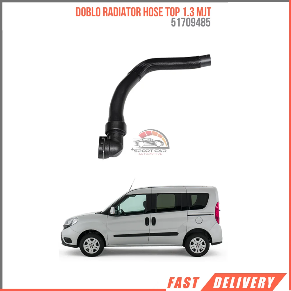 

FOR DOBLO RADIATOR HOSE TOP 1.3 MJT 51709485 REASONABLE PRICE DURABLE SATISFACTION FAST DELIVERY HIGH QUALITY