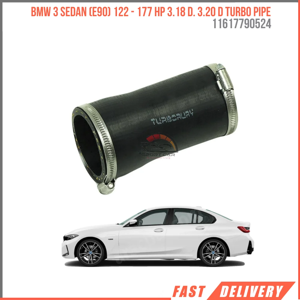 

FOR BMW 3 Sedan (E90) 122 - 177 HP 3.18 D. 3.20 D TURBO PIPE 11617790524 HIGH QUALITY CAR PARTS AFFORDABLE PRICE DURABLE