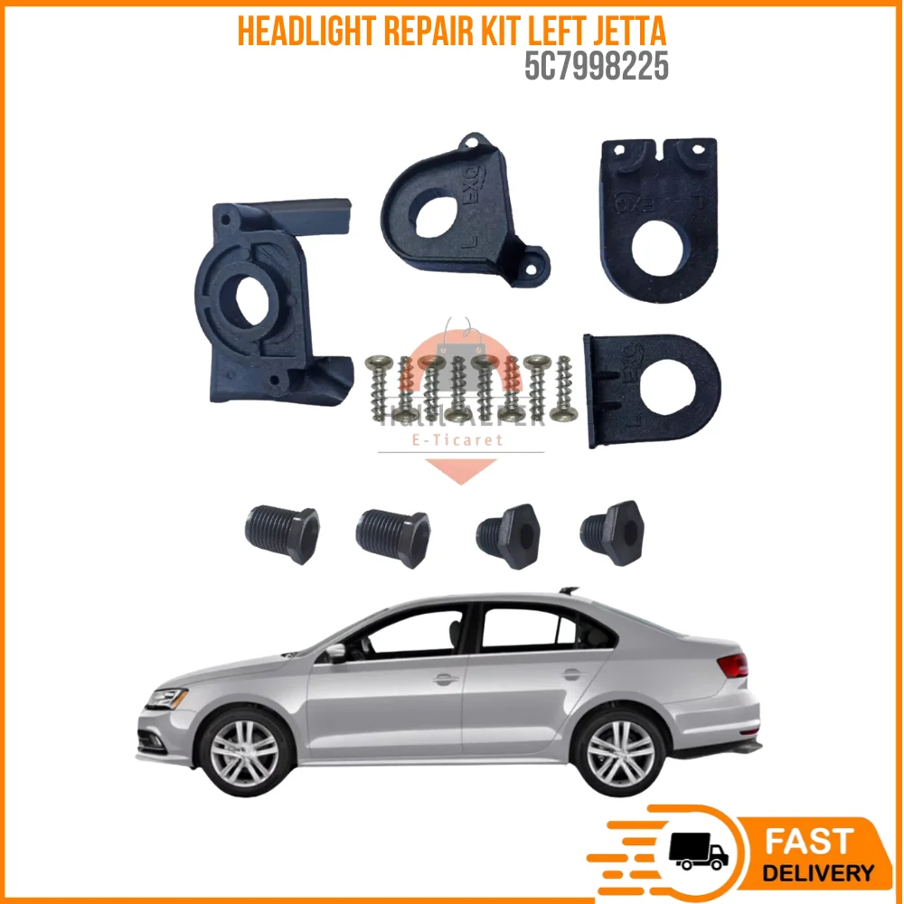 

FOR HEADLIGHT REPAIR KIT LEFT (PATENTED PRODUCT) JETTA 13- OEM 5C7998225 SUPER QUALITY HIGH SATISFACTION AFFORDABLE PRICE FAST D