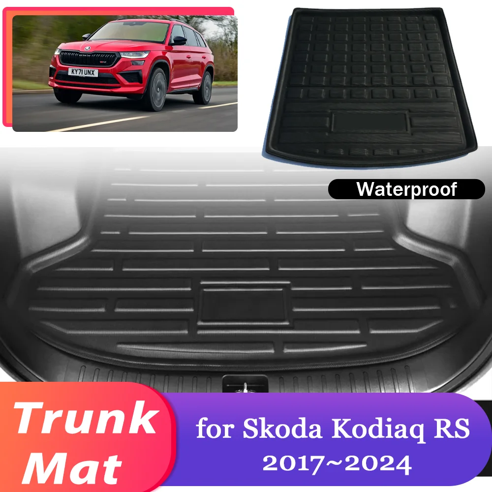 

Коврик для багажника автомобиля Skoda Kodiaq RS 2017 ~ 2024 2018 2019, 2020 2021 2022 2023 водонепроницаемый коврик для хранения багажа, подкладка для груза, покрытие, ковер, аксессуары