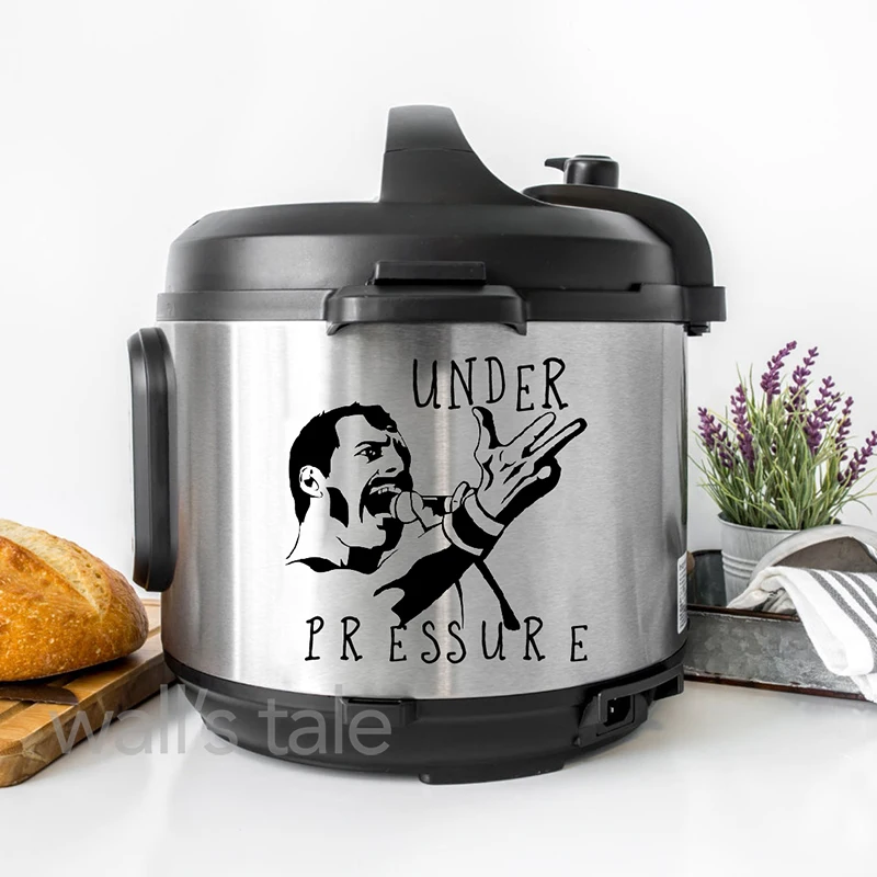 Kitchen Pot Stickers Under Pressure Decals Freddie Mercury Pressure Cooker Vinyl Sticker Rice Cooker Waterproof Removable Decal