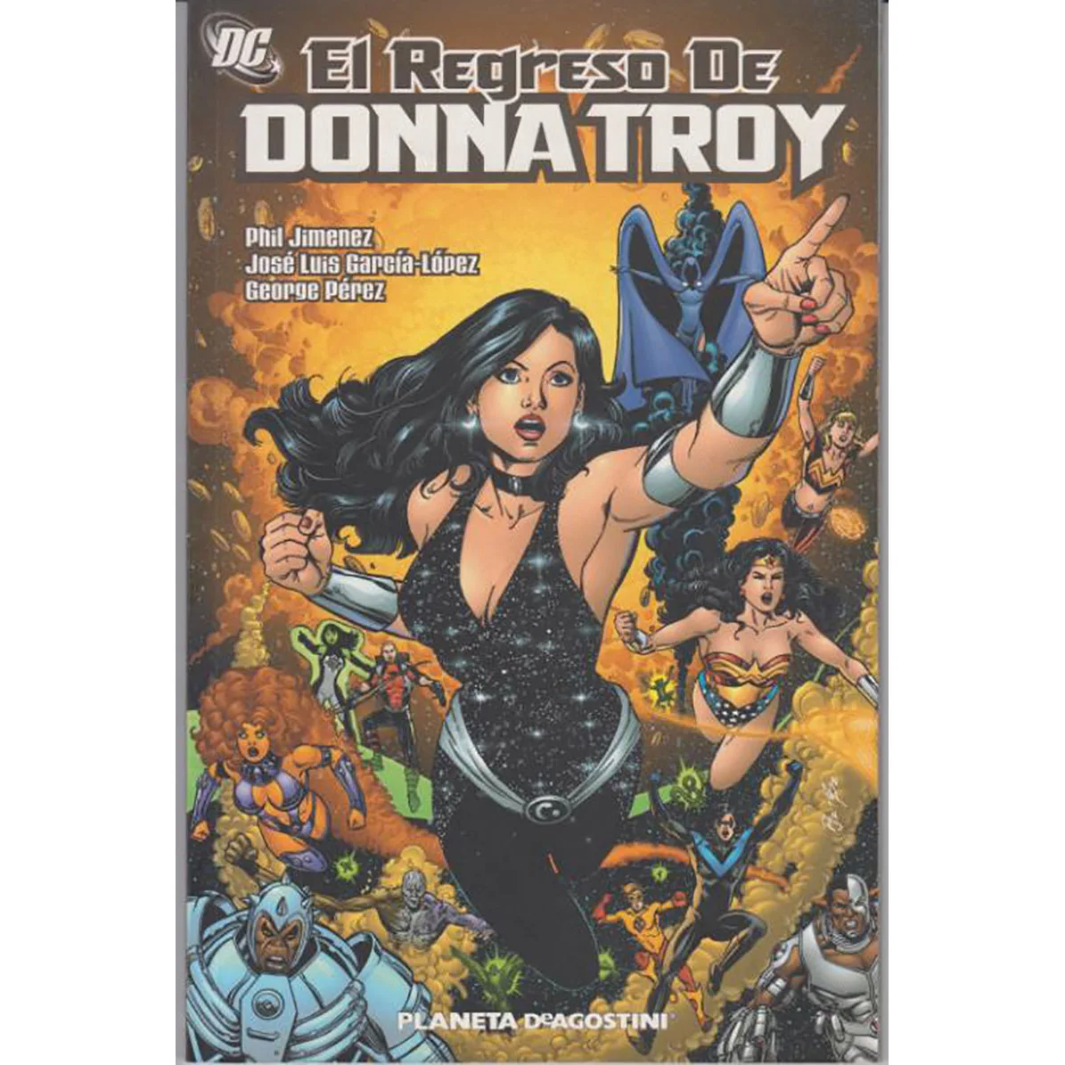 The return of DONNA TROY, ED. Planet, author PHIL JIMENEZ, 2007 year. American, DC, COMIC BOOK in Spanish, graphic novel, COMIC