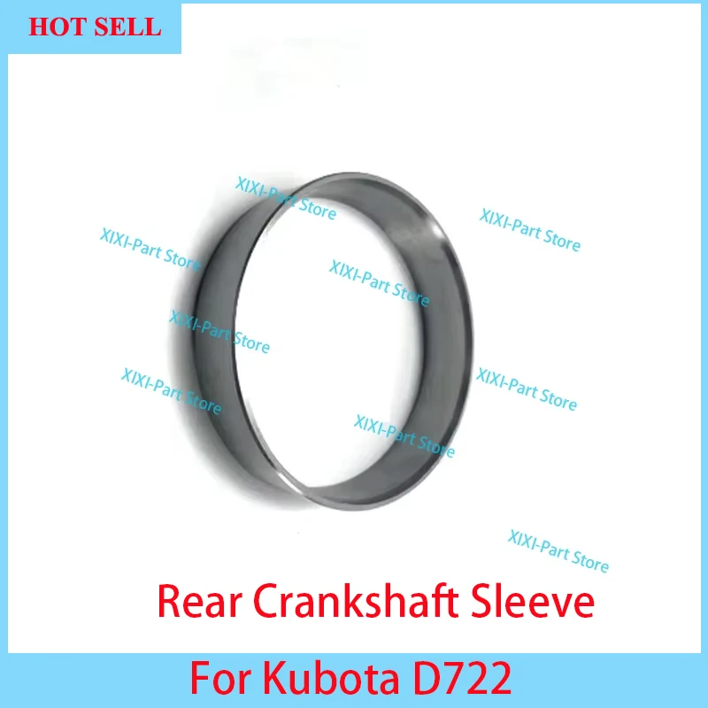

D722 Rear Crankshaft Sleeve For Kubota 19215-23280 Piston Ring 67*1.5HK+1.5+3 Engine Parts Overhaul Rebuild Kit Full Gasket Kit