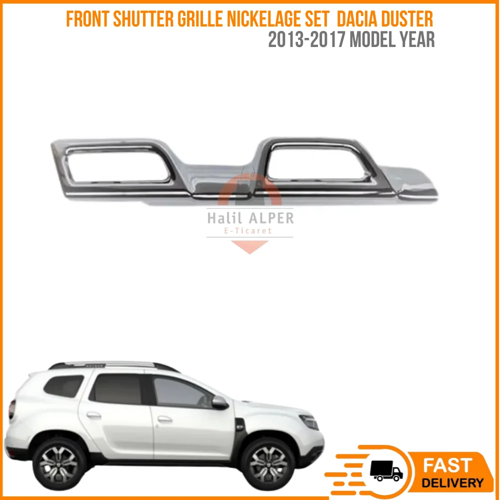 FOR FRONT SHUTTER GRILLE NICKELAGE SET DACIA DUSTER 2013-2017 4 pieces high quality car parts