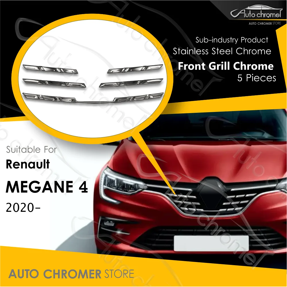 

For Renault Megane 4 IV 2020 Front Grill Good Quality Chrome Car Accessories Sport Tuning Upgrade 5 Pieces Zen Intense Joy