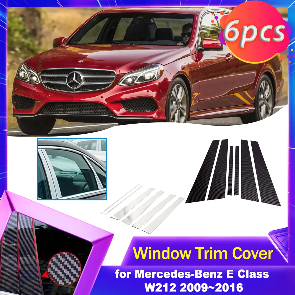 

Car Door Window Trim Cover for Mercedes-Benz E Class W212 2009~2016 Carbon Fiber Chrome Sticker Pillar Posts Decal Accessories