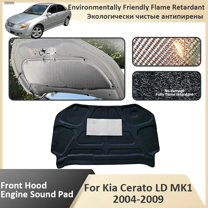 Front Hood Engine For Kia Cerato LD Sephia Spectra  MK1 2004 2005 2006 2007 2008 2009 Flame Retardant Heat Sound Insulation Pad