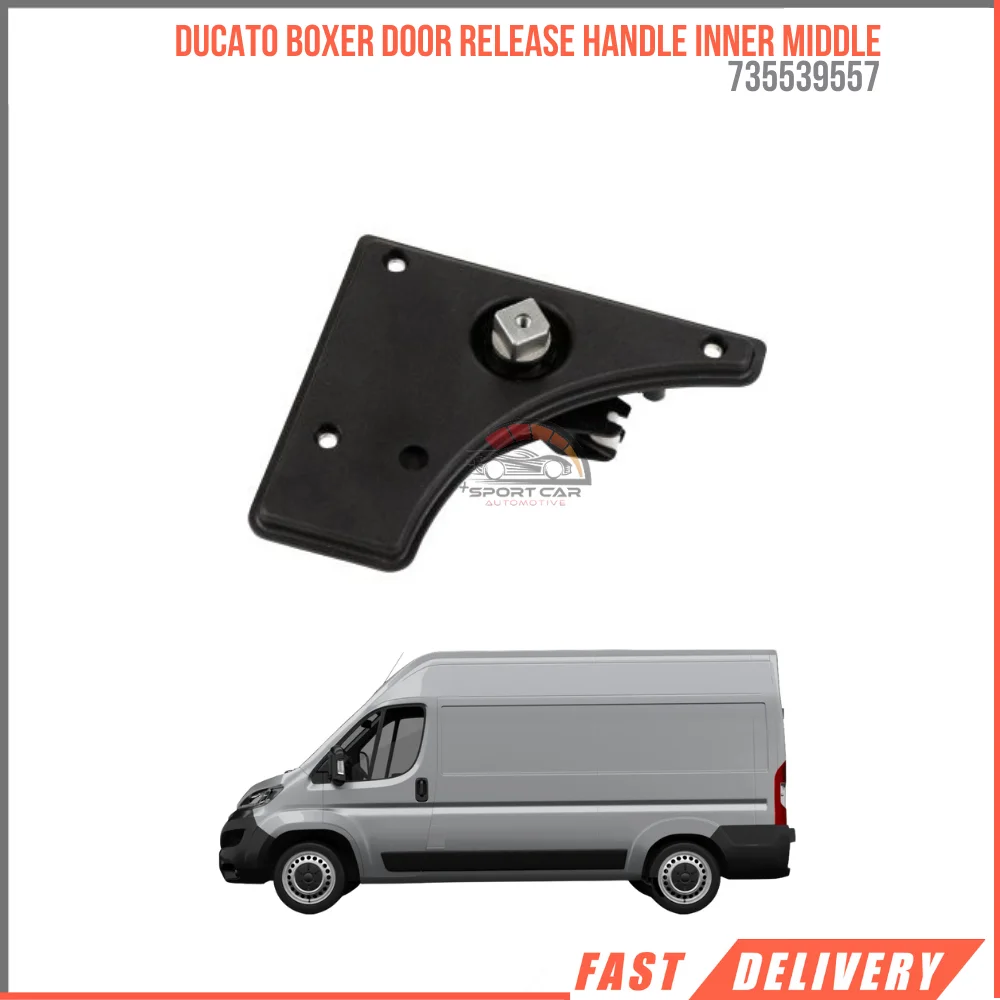 For Ducato boxer door release hand inner Middle OEM 735539557 High Quality Excellent Material Reasonable Price