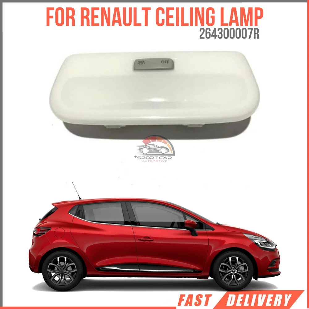 

For MEGANE III FLUENCE CLIO IV CEILING LIGHT MID OEM 264300007R super quality high satisfaction high satisfaction