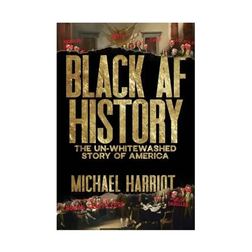Black AF History Book The Un-Whitewashed Story of America English Book