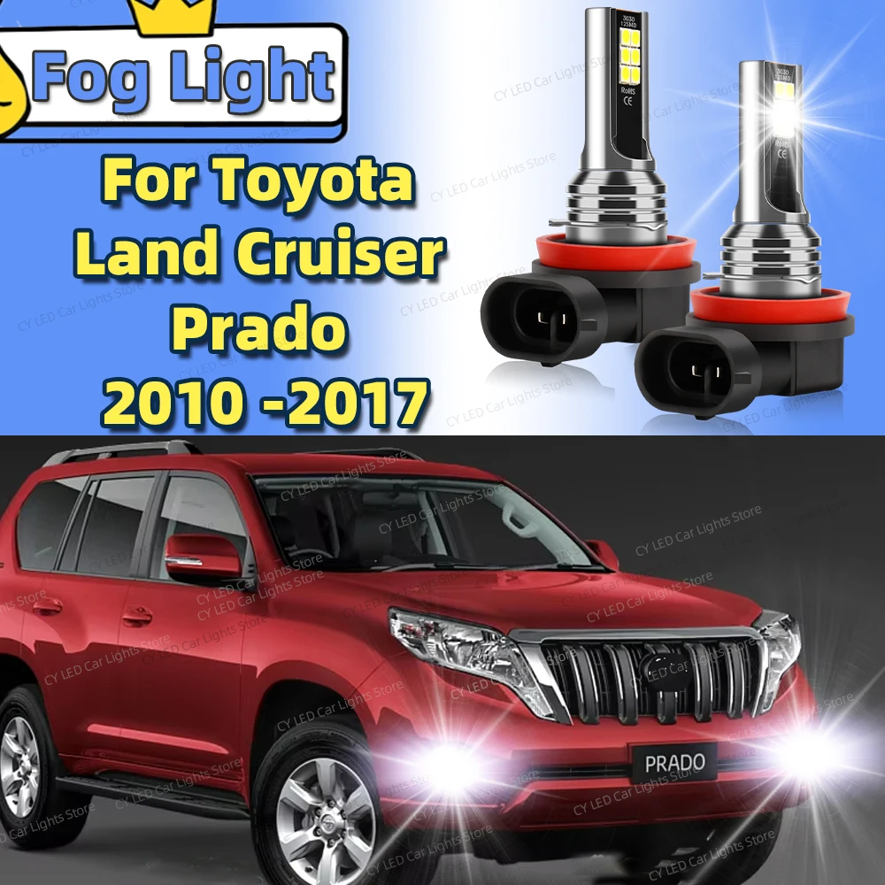 2Pcs LED Car Front Fog Light Lamps For Toyota Land Cruiser Prado 150 J150 LC150 2010 2011 2012 2013 2014 15 16 2017 6000K Canbus