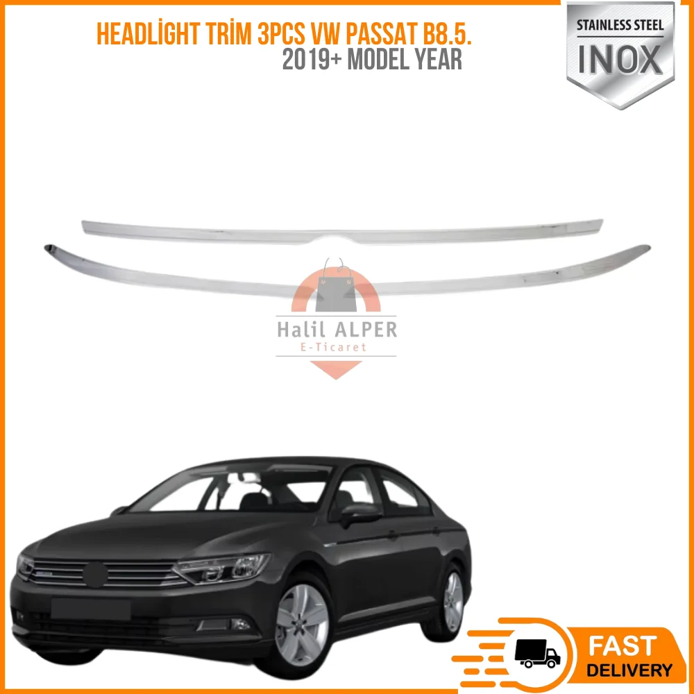 For Chrome Headlight Trim 3PCs VW Passat B8.5. 2019 and up. Stainless steel. A quality. Affordable car parts