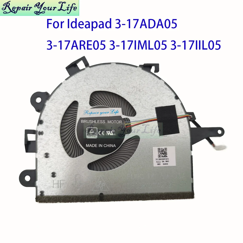 Laptop CPU Fan For Lenovo V17-IIL IdeaPad 3-17ADA05 17IIL05 17ARE05 5F10S13908 DFS5K12114262F Cooler Processor Radiator Fans New