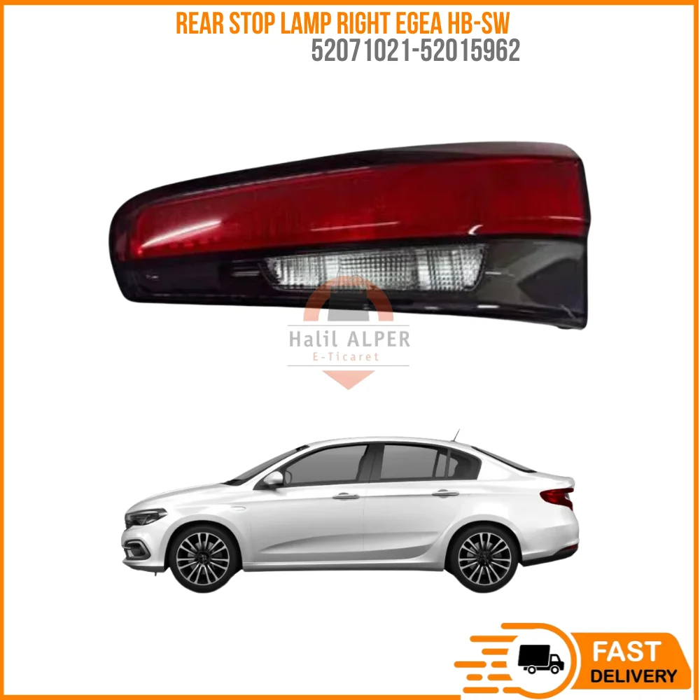 For REAR STOP LAMP RIGHT EGEA HB-SW OEM 52071021-52015962 SUPER QUALITY HIGH SATISFACTION AFFORDABLE PRICE FAST DELIVERY