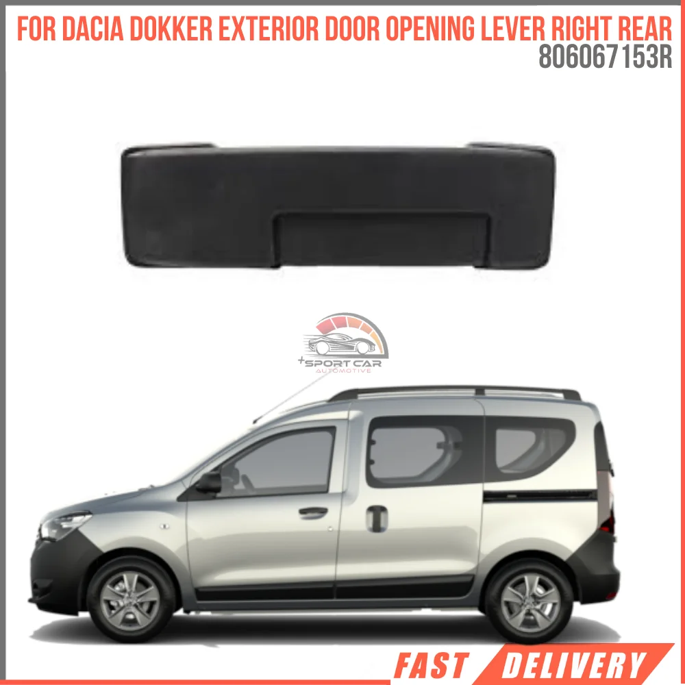 For DACIA DOKKER EXTERIOR DOOR OPENING LEVER RIGHT REAR Oem 806067153R super quality high satisfaction high satisfaction