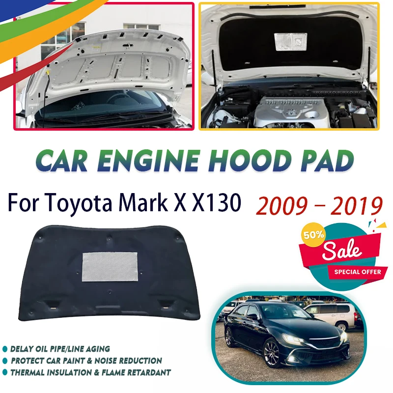 Car Front Engine Hood Cover For Toyota Mark X X130 MK2 2009~2019 Fireproof Sound Insulation Rug Heat Shield Mat Auto Accessories