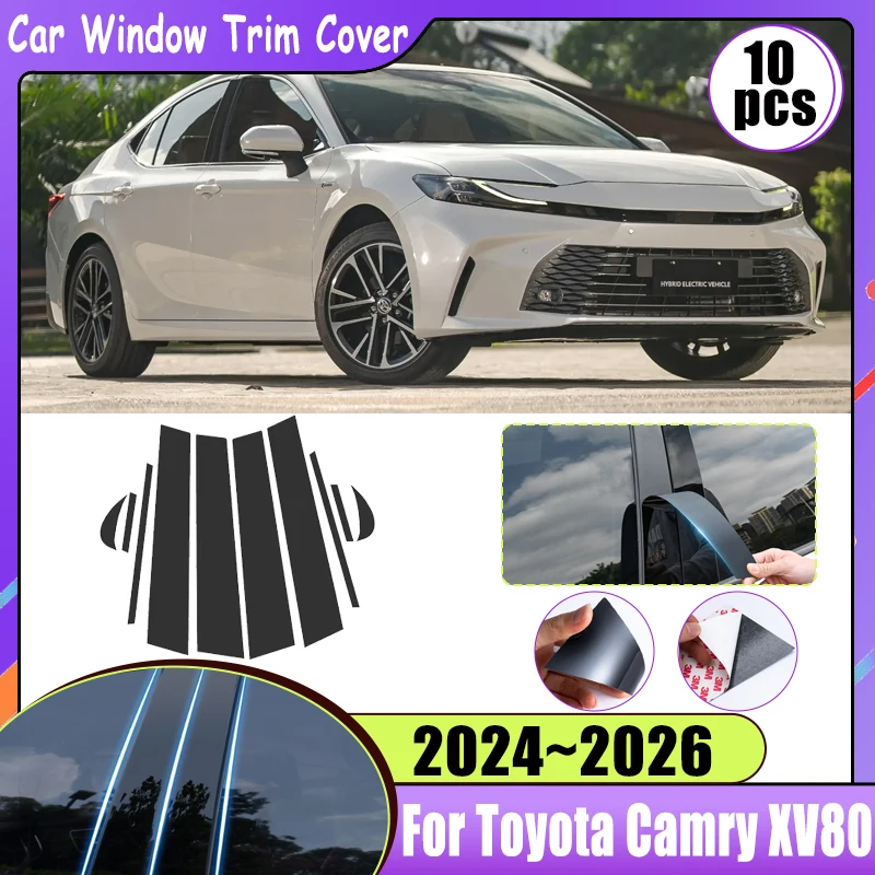 

Накладка на окно автомобиля, колонна для Toyota Camry XV80 2024 2025 2026, полированная стойка, глянцевая стильная полоса, наклейки, аксессуары
