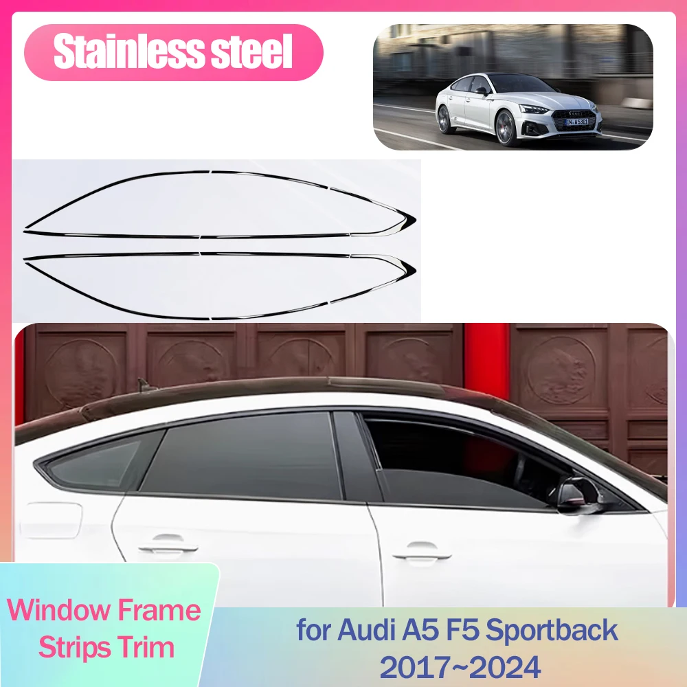 Rama okienna listew do Audi A5 F5 Sportback 2017 ~ 2024 2018 2019 2020 2021 2022 2023 pokrywa czarny srebrny ze stali nierdzewnej stalowy akcesoria samochodowe do stylizacji