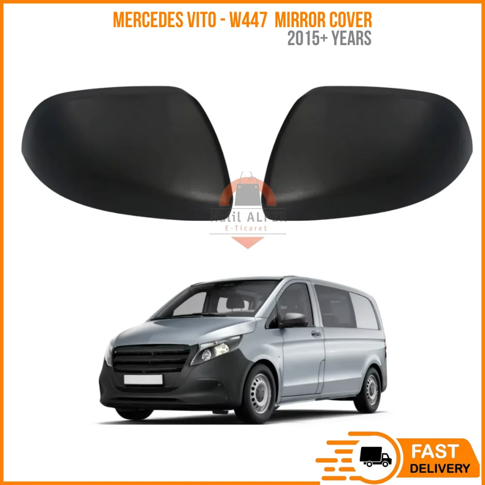 FOR MERCEDES-BENZ VITO - w447 2015 + MIRROR COVER High Quality Car Parts Satisfaction Fast Shipping Affordable Price