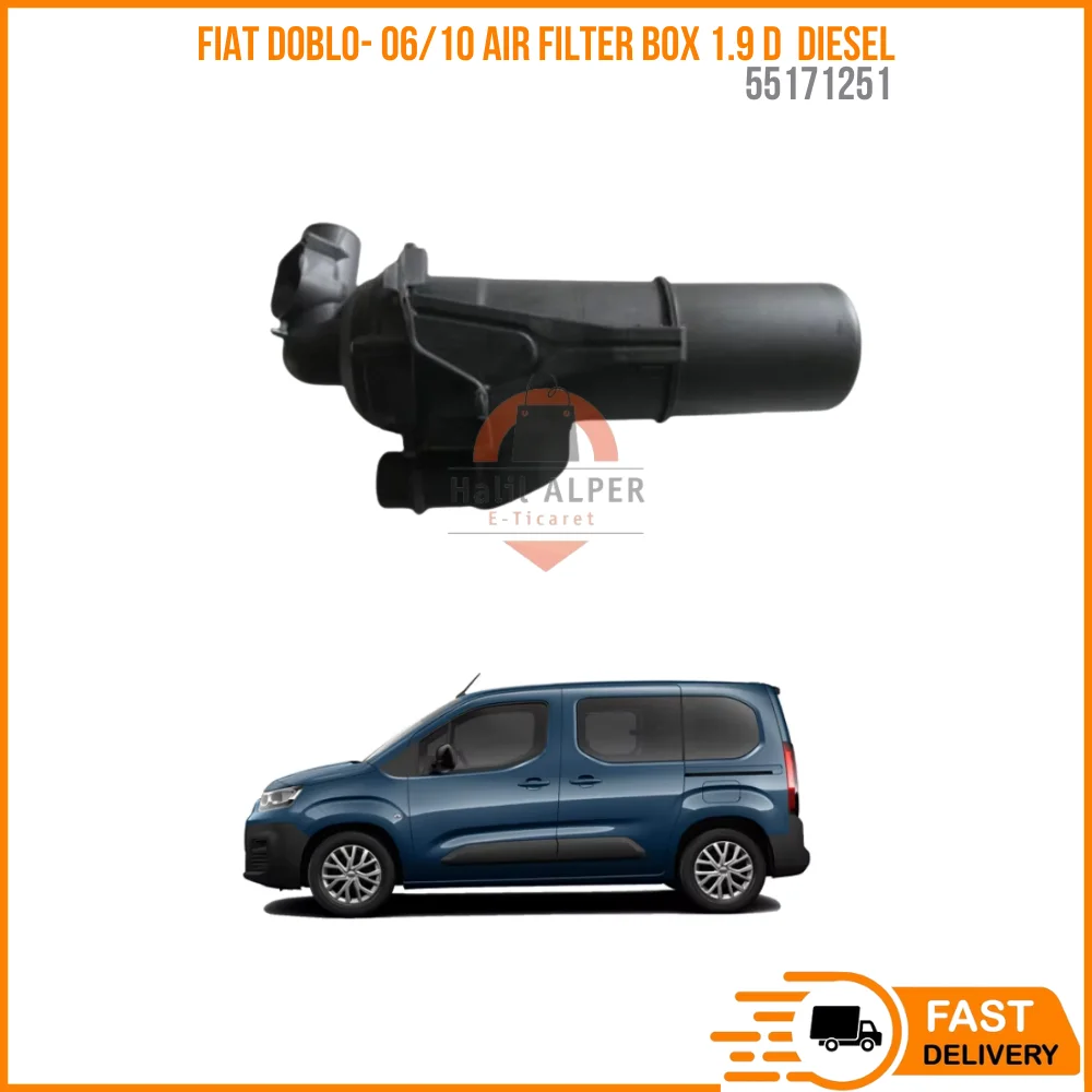 For Fiat Doblo- 06/10 Air Filter Box 1.9 D 55171251 Diesel High Quality Affordable Price Satisfaction Fast Shipping