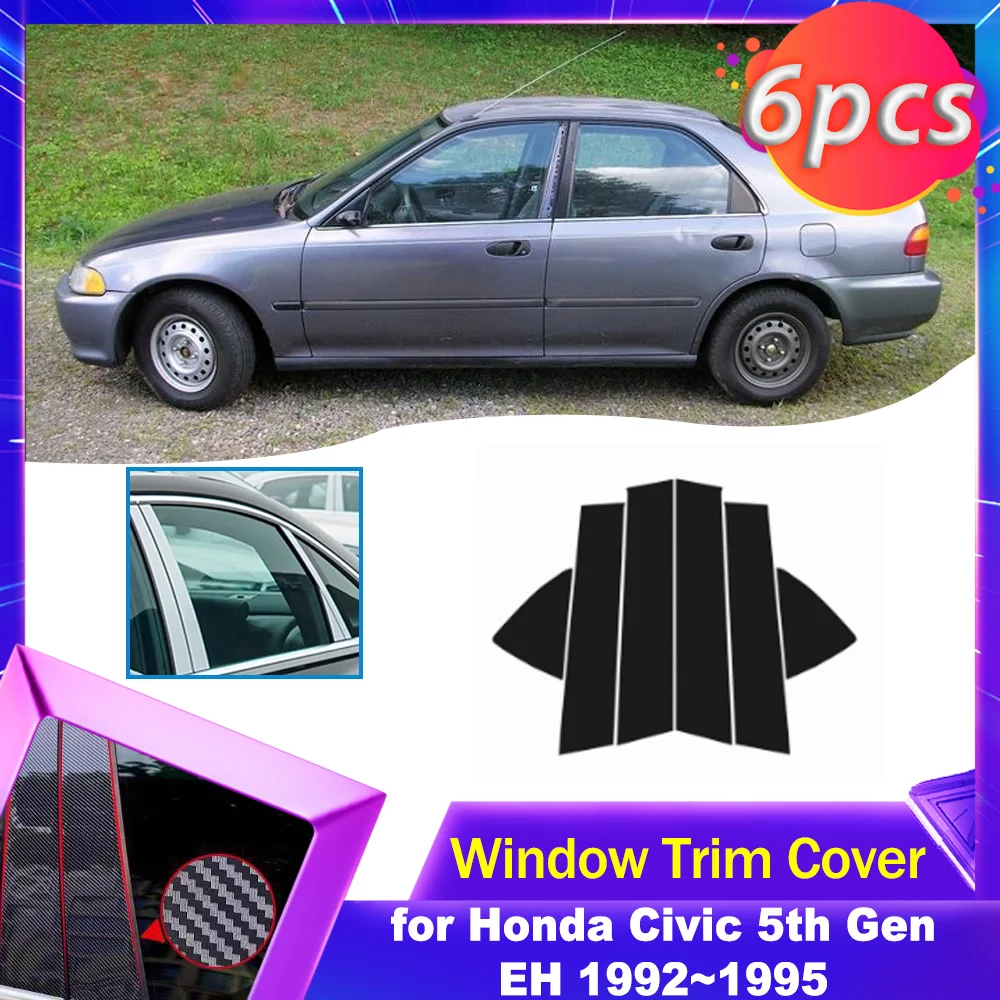 Car Door Window Trim Cover for Honda Civic 5th Gen EH 1992~1995 Carbon Fiber Black Chrome Sticker Pillar Decal Posts Accessories