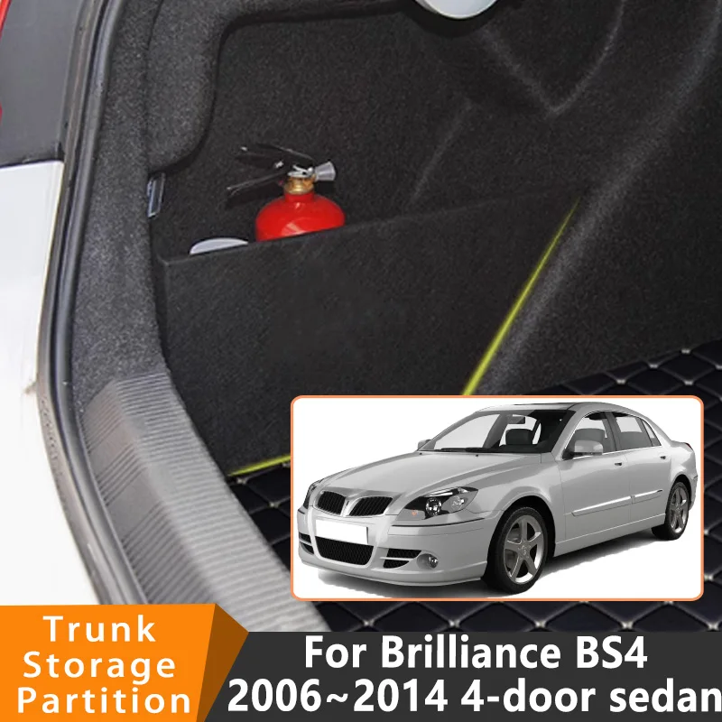 Accessoires automobiles pour Brilliance BS4 2006 ~ 2014, organisateur de berline, coffre épais, cloison latérale, coffre, boîte de rangement intérieure, pièces