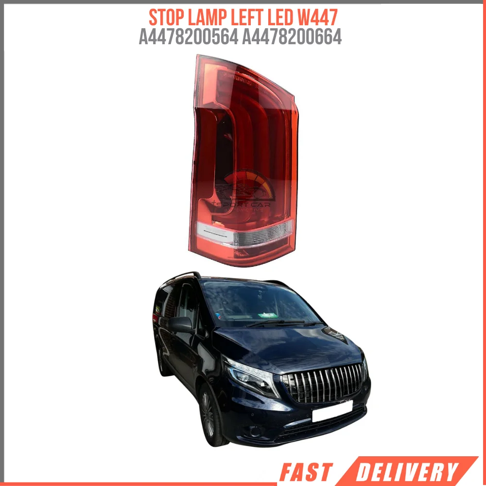 

FOR STOP LAMP LEFT LED A4478200564 A4478200664 HIGH QUALITY CAR PARTS AT AFFORDABLE PRICE FAST SHIPPING