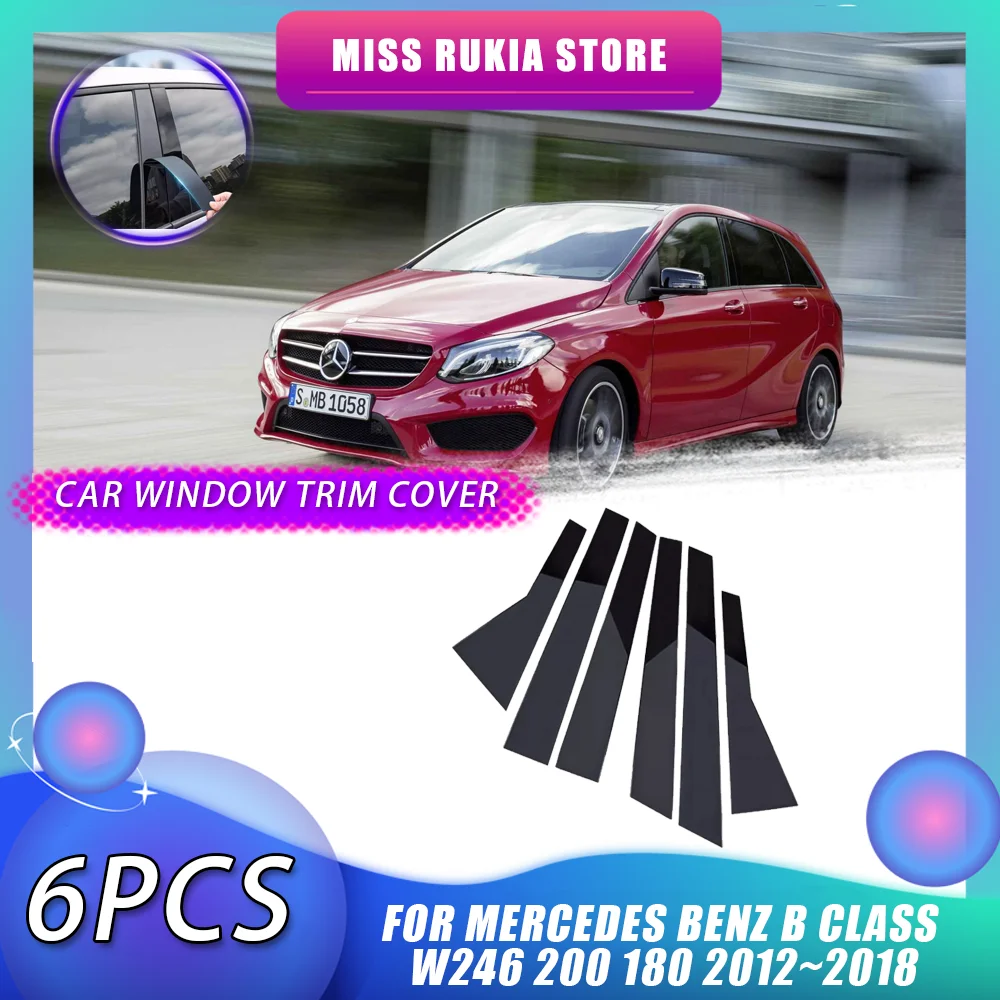 

Автомобильная накладка на окно для Mercedes Benz B Class W246 200 180 2012 ~ 20182013 2014 2015 2016 2017 из углеродного волокна, серебряные столбы, дверные наклейки, аксессуары
