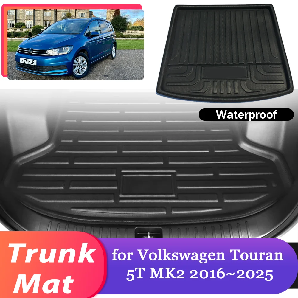 

Коврик для багажника автомобиля Volkswagen VW Touran 5T MK2 2016 ~ 2025, 2017 2018 2019 2020 2021 2022 2023 2024 водонепроницаемый коврик для багажа, подкладка для груза, коврик для багажника, детали, ковер, аксессуары