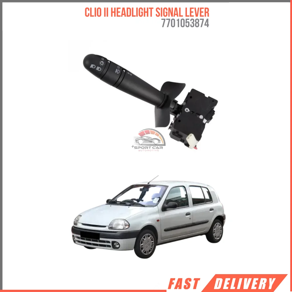 

FOR CLIO II HEADLIGHT SIGNAL LEVER 7701053874 SUITABLE CAR PARTS HIGH QUALITY FAST SHIPPING