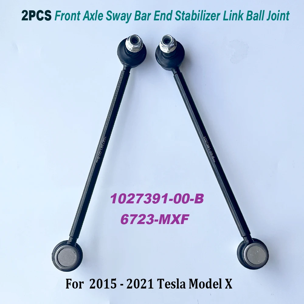 

NEW 2PCS 1027391-00-B 102739100B Front Left and Right Stabilizer Sway Bar Links Set 6723-MXF for 2015 - 2021 Model X