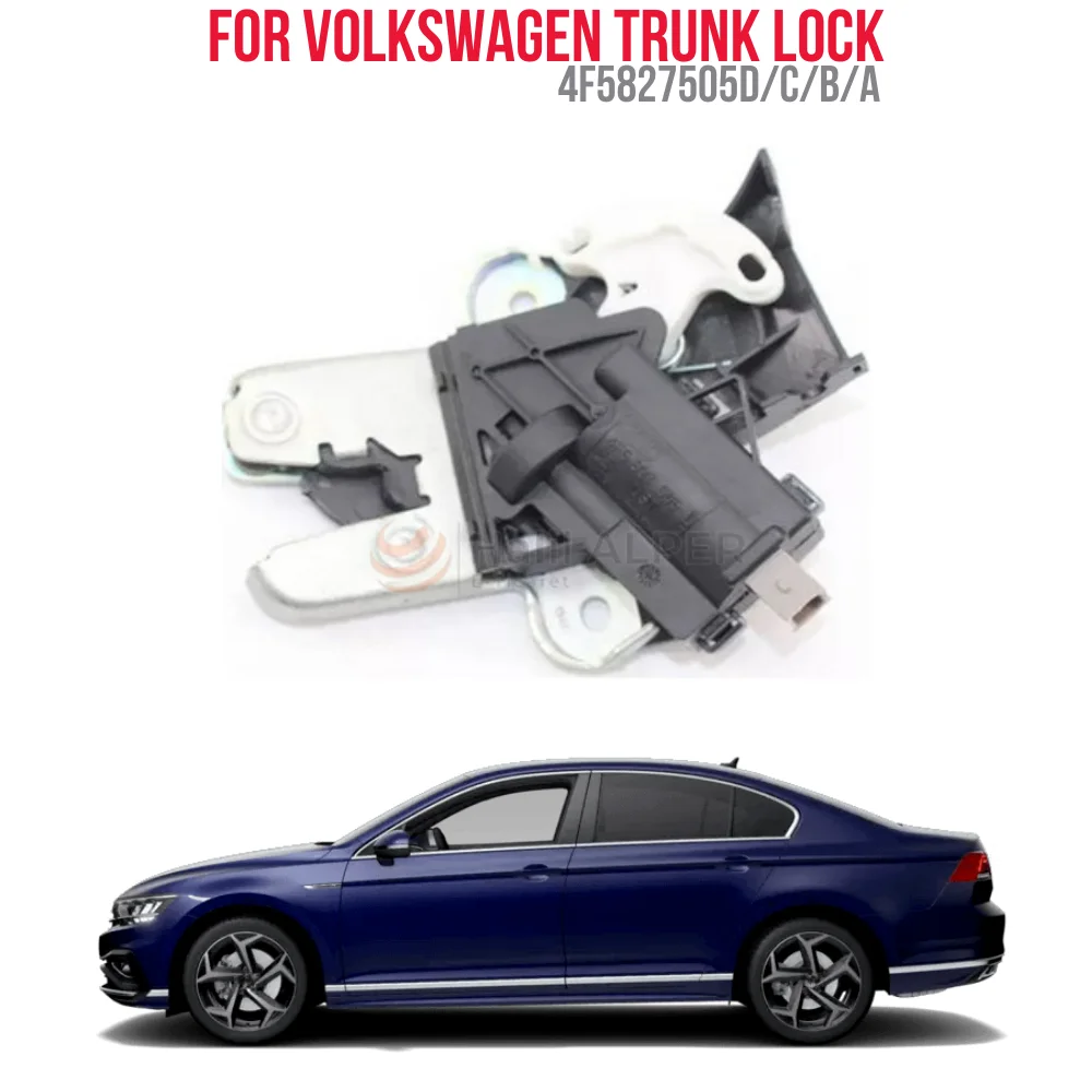 FOR TRUNK LOCK VW. PASSAT 3C -JETTA AUDI A4-A5-A6 OEM 4F5827505D/C/B/A SUPER QUALITY HIGH SATISFACTION AFFORDABLE PRICE FAST