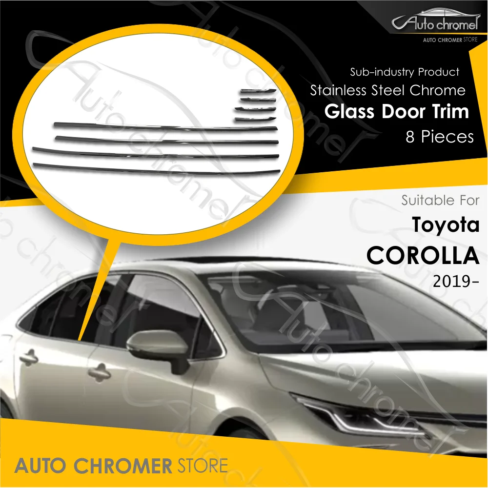 For Toyota Corolla 2019 Door Glass Chrome Trims 8 Pieces Sporty Body Kit External Car Parts Automotive Accessories Products