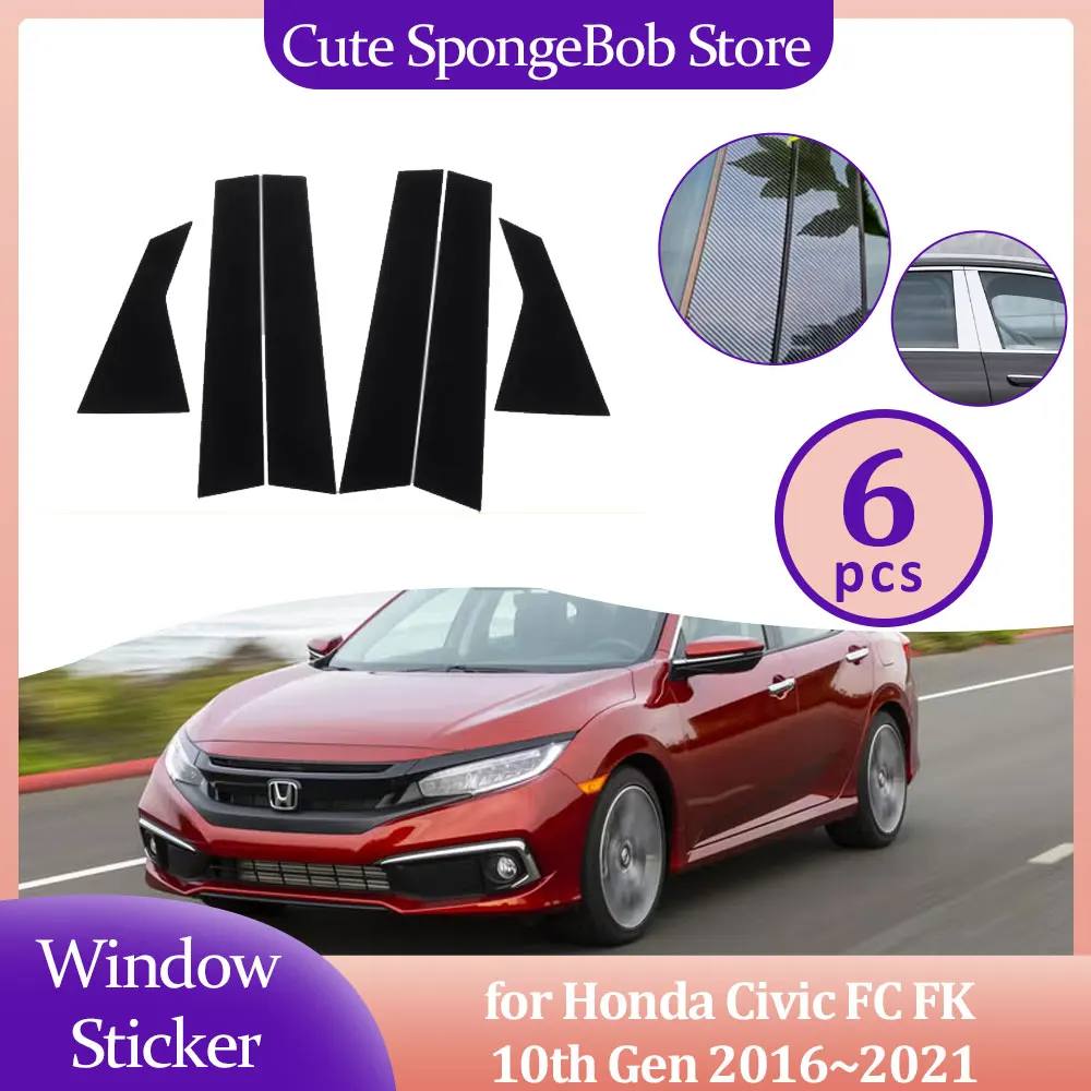 

Car Door Window Sticker for Honda Civic FC FK 10th Gen 2016~2021 Carbon Fiber Chrome Glossy Black Pillar Posts Decal Accessories