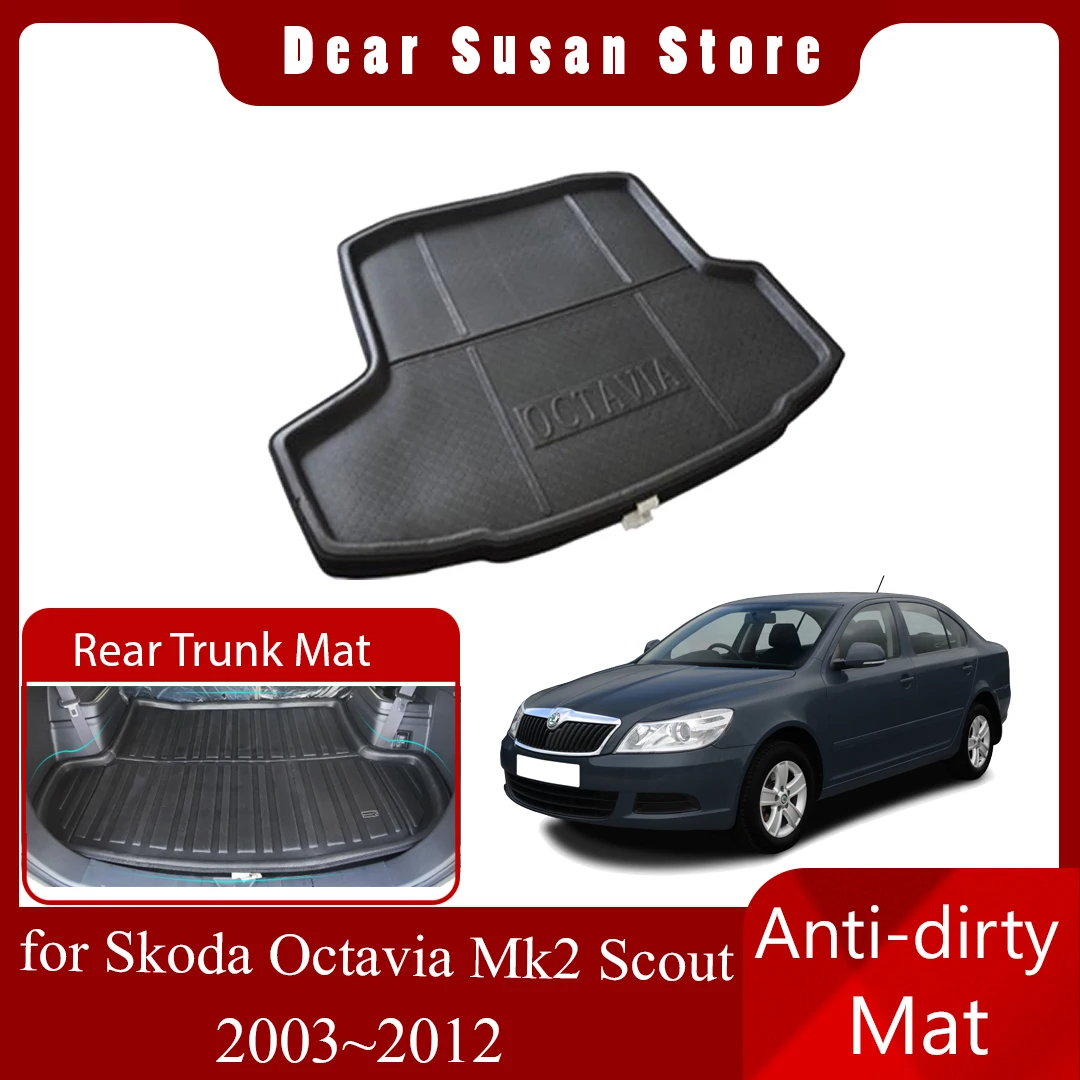 

Коврик для багажника автомобиля Skoda Octavia Mk2 1Z Scout Liftback 2003 ~ 2012, 2004 2005 2006 2007 2008 2009 2010 2011 подкладка для ног, поднос для багажа, коврик, коврик, чехол для багажника, аксессуары