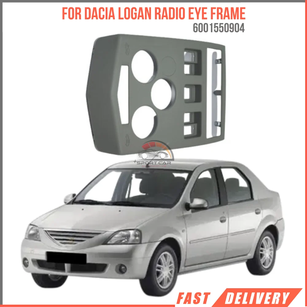 

For DACIA LOGAN RADIO EYE FRAME OEM 6001550904 super quality high satisfaction fast delivery reasonable price