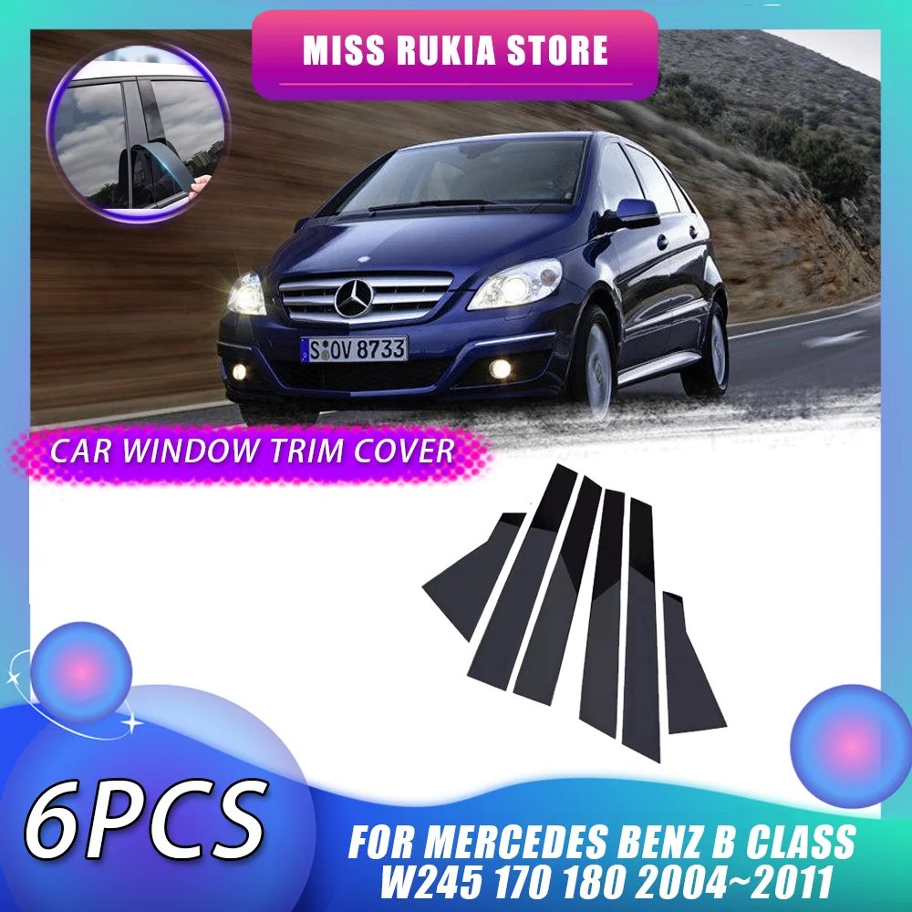 Car Window Trim Cover for Mercedes Benz B Class W245 170 180 2004~2011 2005 Carbon Fiber Molding Pillar Posts Sticker Accessorie