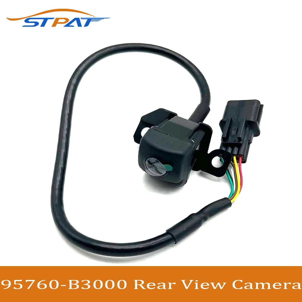 STPAT 95760-B3000 Vehicle Camera New Original Rear Backup Reverse Camera For 2013-2017 Hyundai MISTRA Old Style 95760-B3000