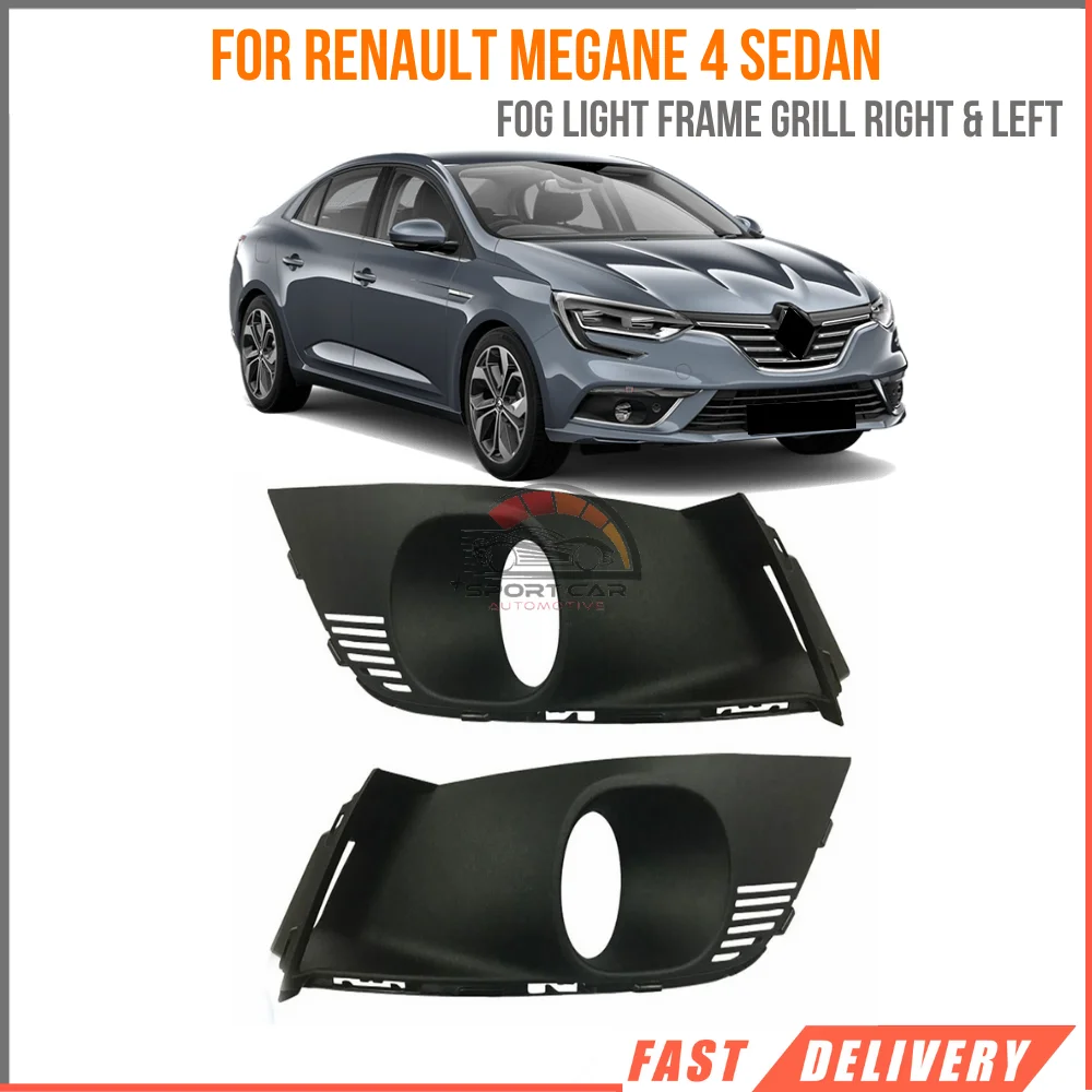 

For Renault Megane Mk4 Sedan Fog Light Frame Grill Right & Left Fits 261522924R 261A32853R Fast Shipment auto parts