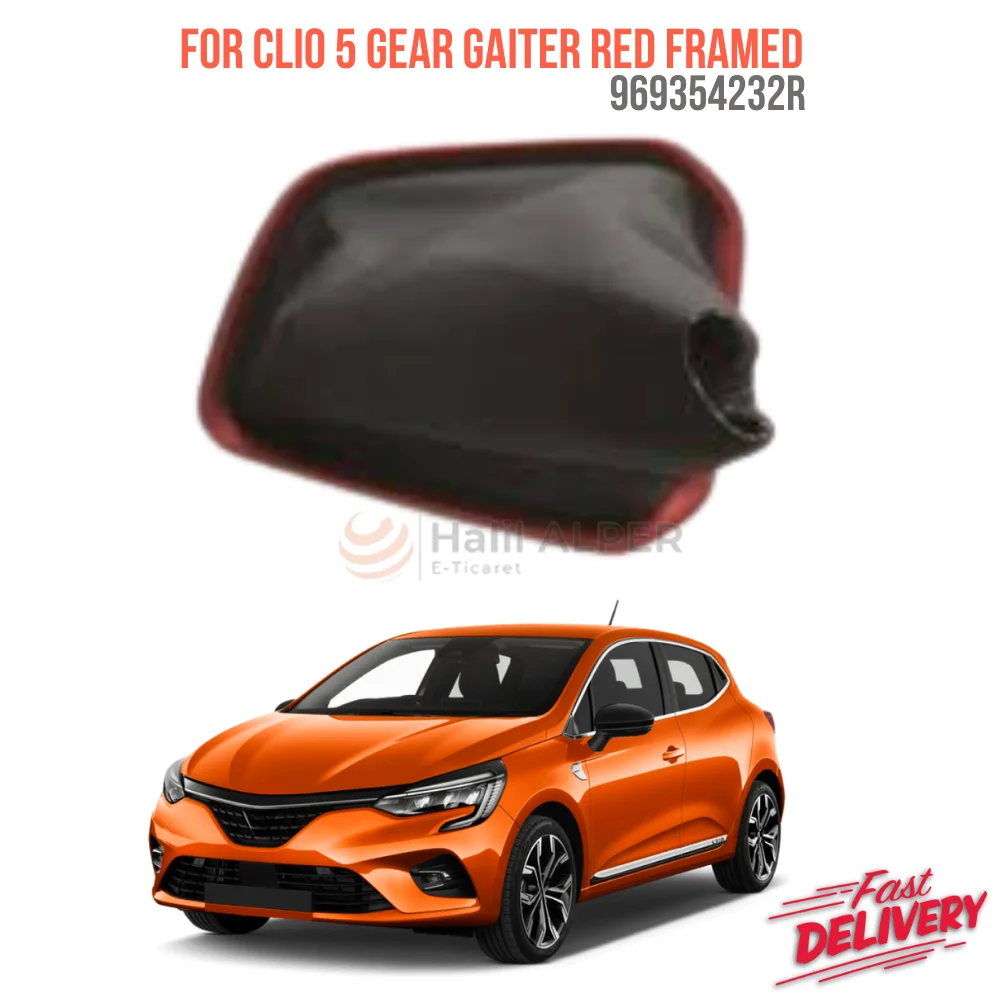 

Gear gaiter for Clio 5 with red frame Oem 969354232R super quality high quality reasonable price fast delivery