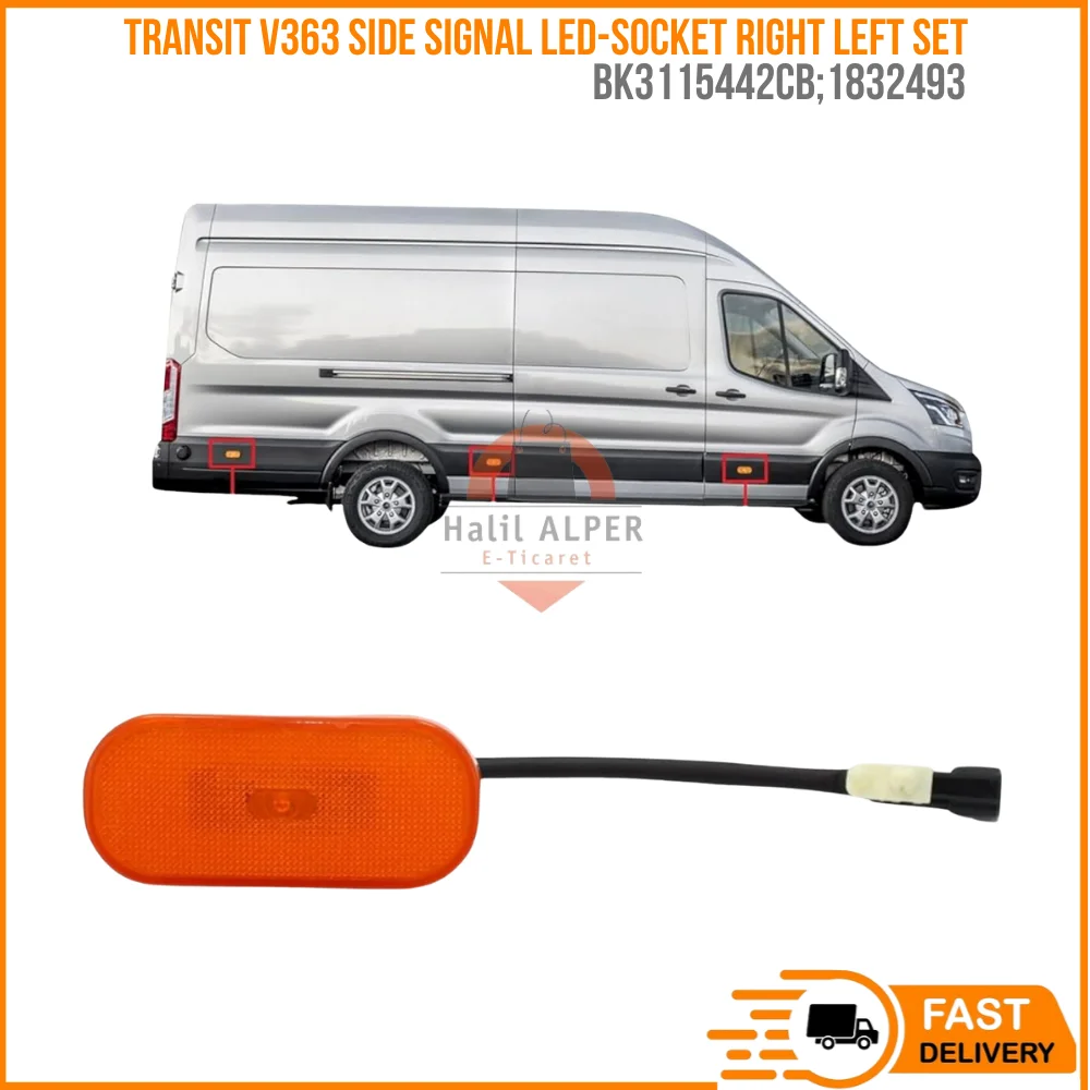 

For Transit V363 Side Signal After 2014 - Led-Socket right left set Oem BK3115442CB;1832493 super quality excellent performance