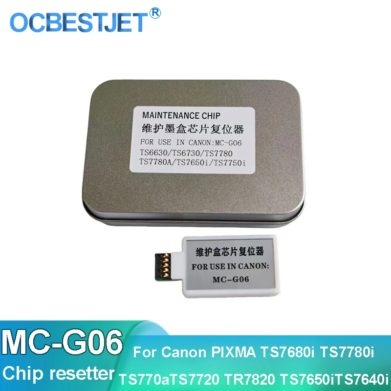 MC-G06 Chip Resetter For Canon PIXMA TS7680i TS7780i TS770aTS7720 TR7820 TS7650iTS7640i TS7740i TS6730 TS6630 Waste Ink Chip