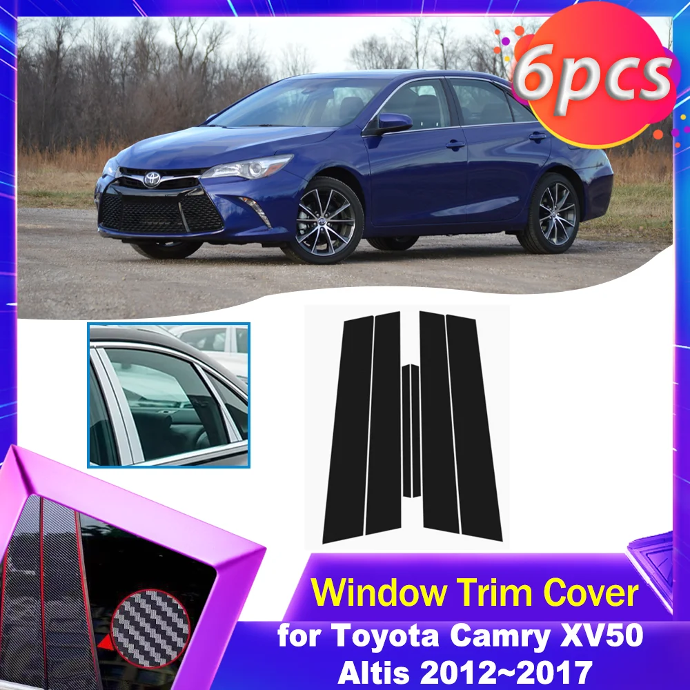 

Автомобильная накладка на дверь окно для Toyota Camry XV50 Altis 2012 ~ 2017 2013 2014 2015 2016 углеродное волокно черная хромированная Наклейка Стикер столб аксессуары