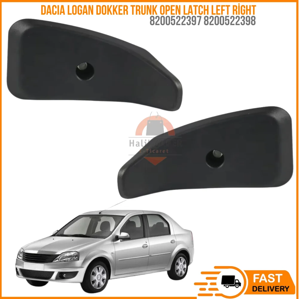 

For DACIA LOGAN DOKKER TRUNK OPEN LATCH LEFT Right Set OEM 8200522397 82005293 super quality fast delivery reasonable price