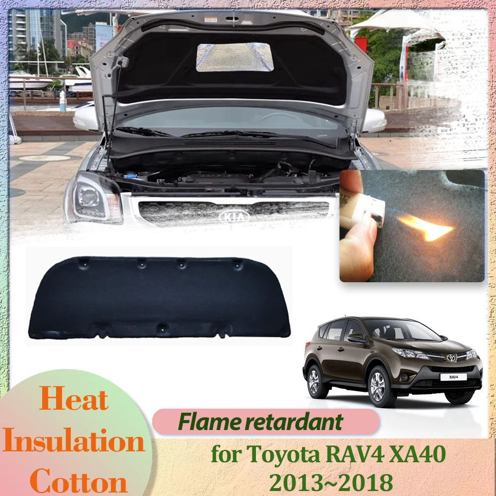 Car Hood Engine Cover for Toyota RAV4 XA40 2013~2018 2014 Insulation Liner Cotton Soundproof Pad Thermal Heat Mat Accessories